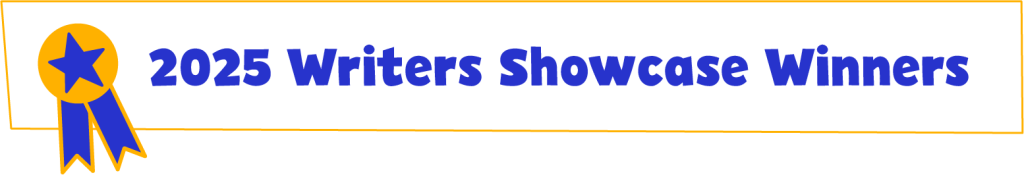 2025 Writers Showcase Winners