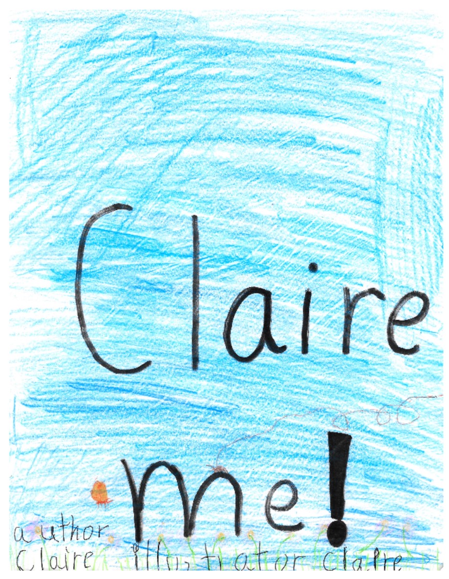 Claire Me! by Claire S.