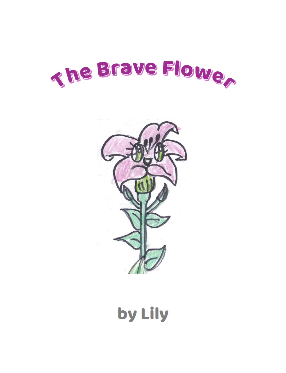 The Brave Flower by Lily M.