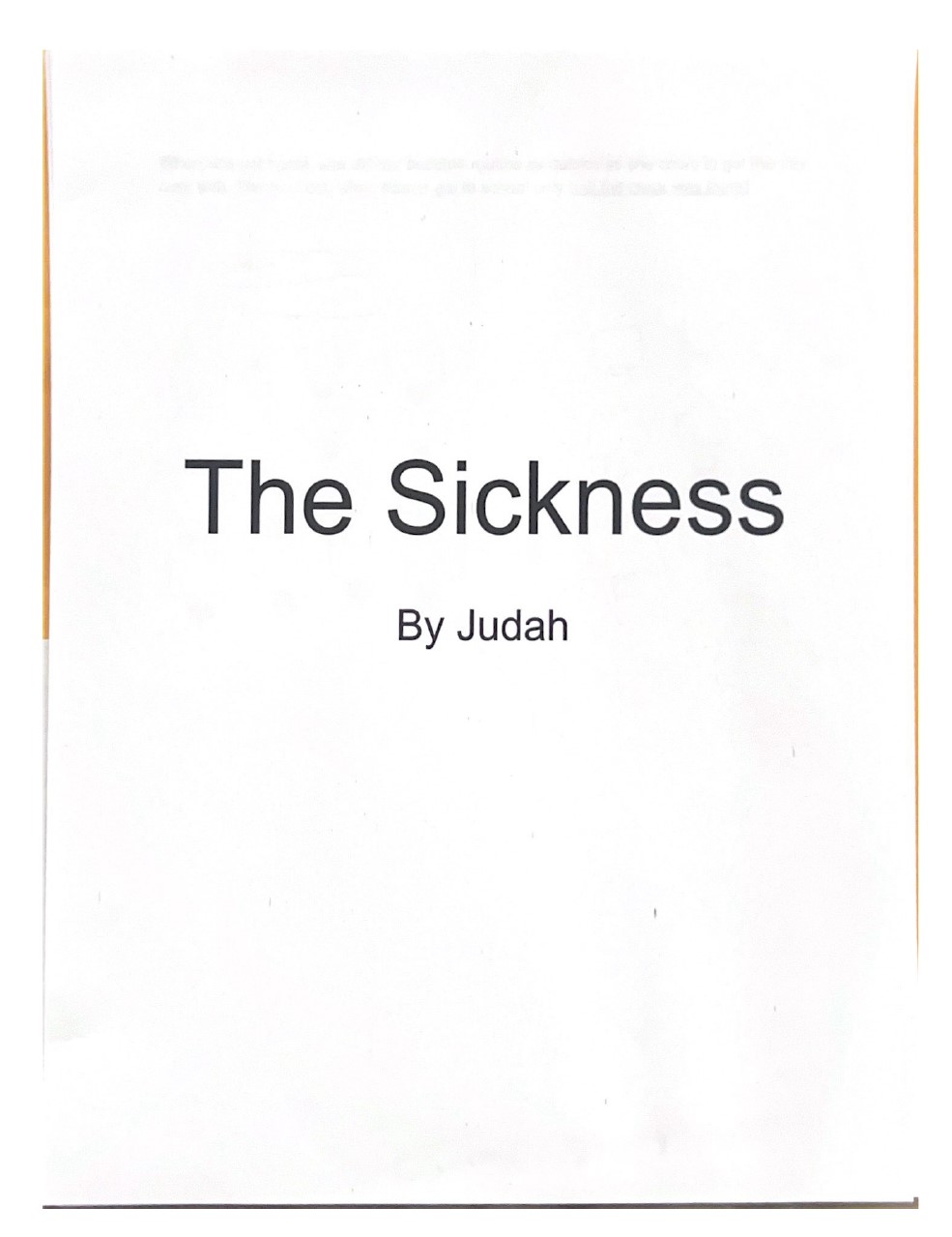 The Sickness by Judah