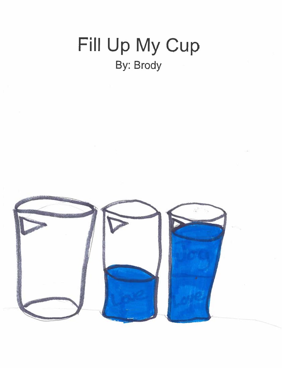 Fill Up My Cup by Brody V.
