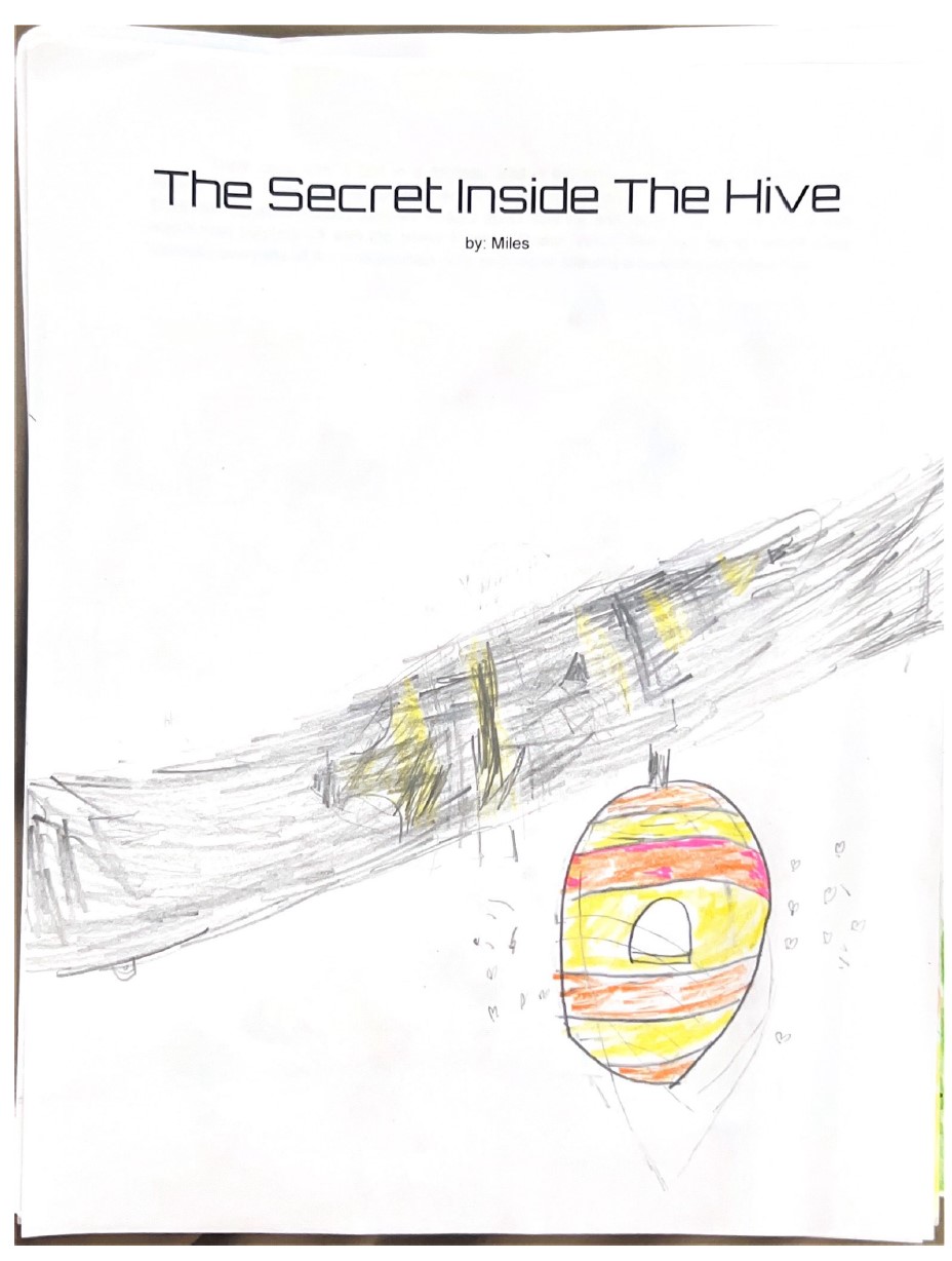 The Secret Inside The Hive by Miles M.