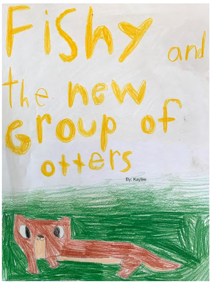 Fishy and the New Group of Otters by Kaylee W.
