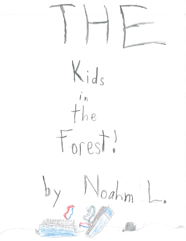 The Kids in the Forest! by Noahm L.
