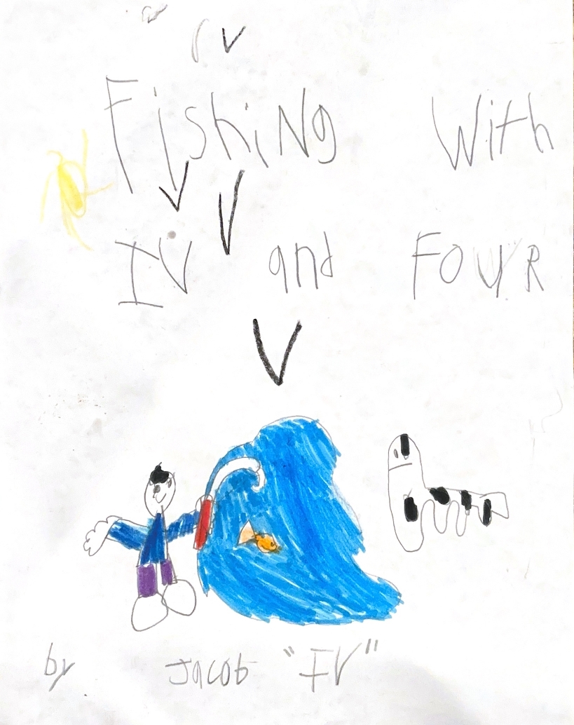 Fishing With IV and Four by Jacob P.