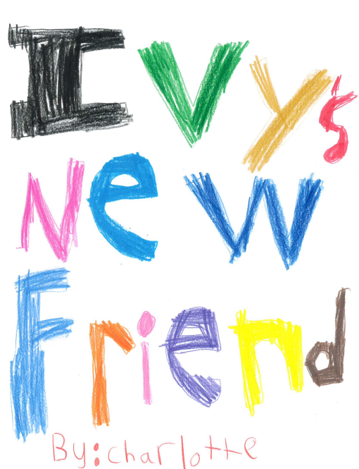 Ivy’s New Friend by Charlotte O.