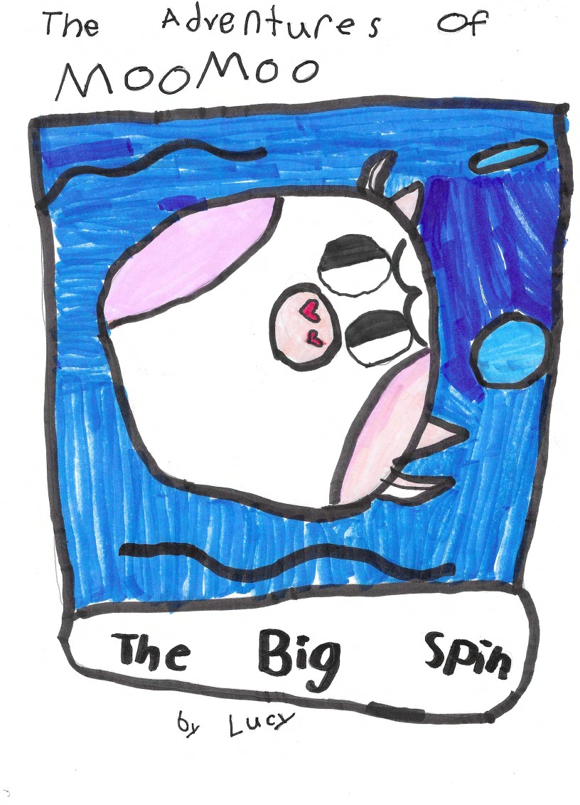 The Adventures of Moo-Moo: The Big Spin by Lucy B.