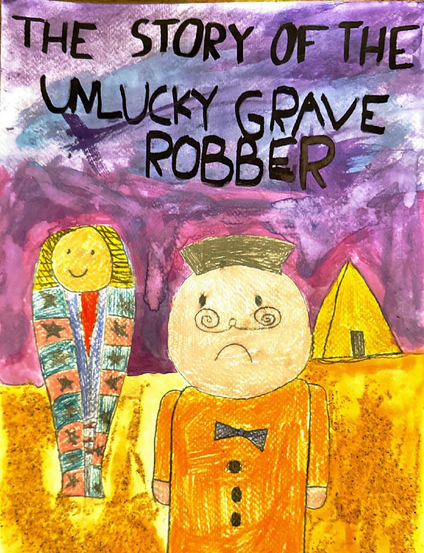 The Story of the Unlucky Grave Robber by Maddie Z.