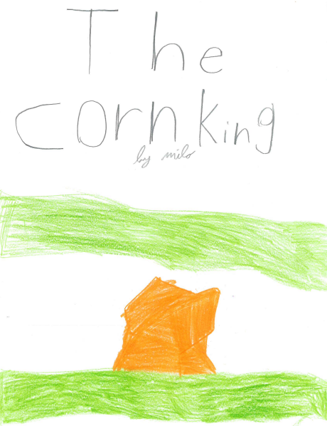 The Corn King by Milo A.