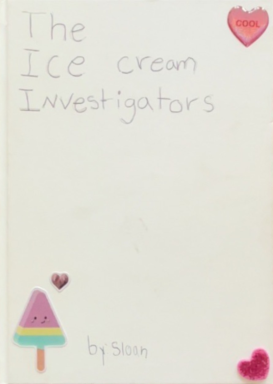 The Ice Cream Investigators by Sloan S.