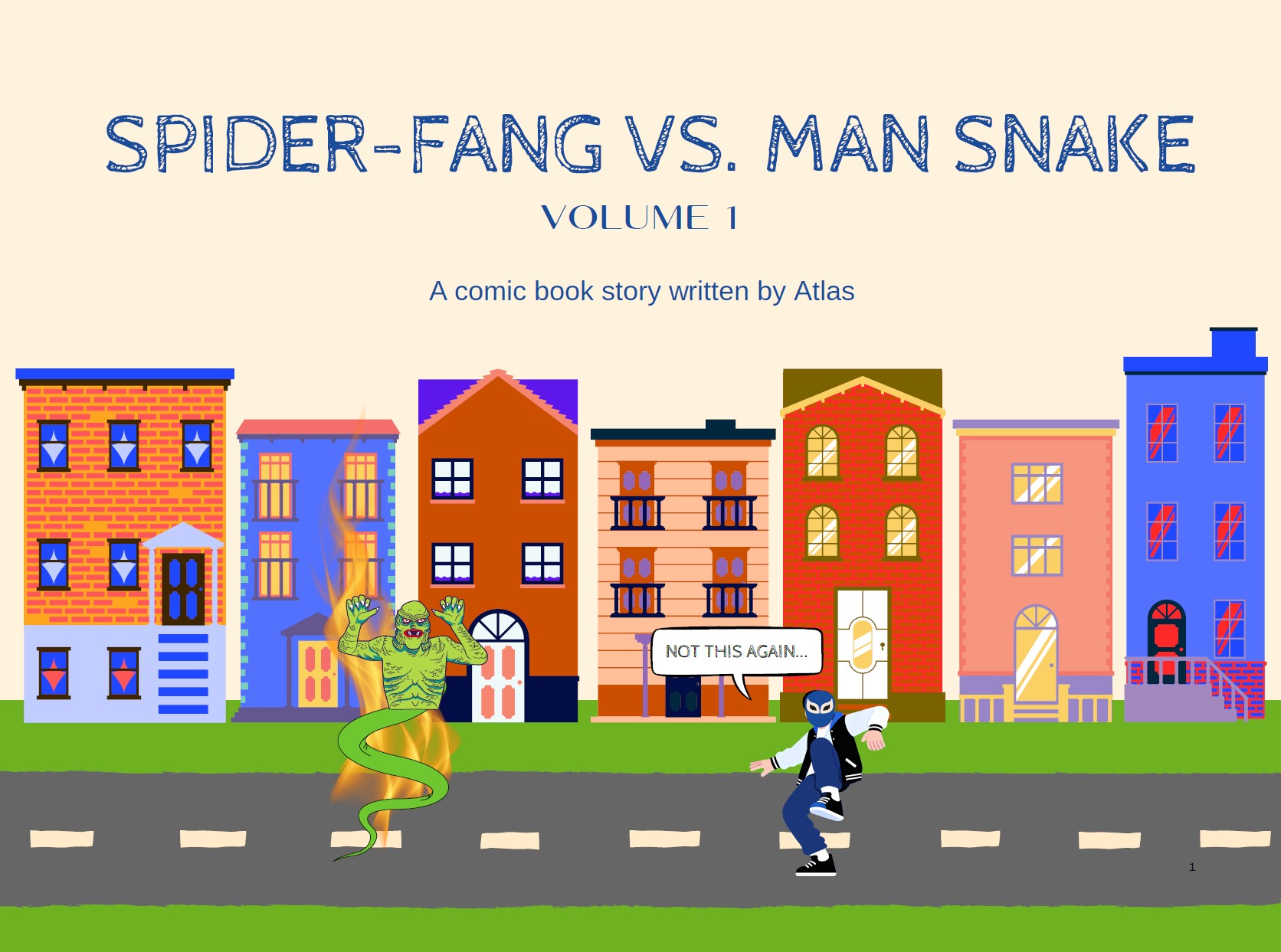 Spider-Fang Vs. Man Snake: Vol. 1 by Atlas M.