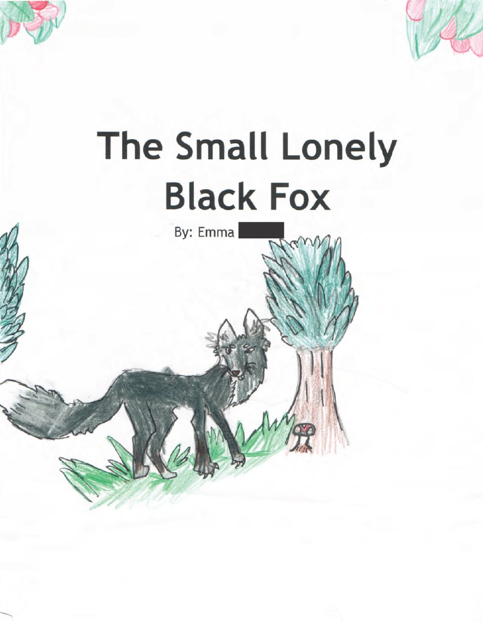 The Small Lonely Black Fox by Emma F.