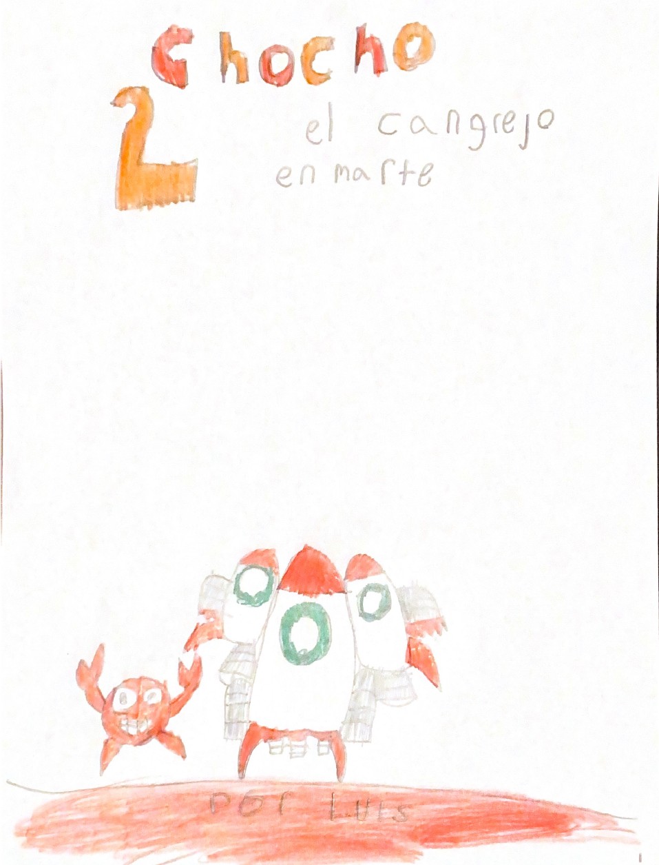 Chocho el Cangrejo en Marte 2 by Luis S.