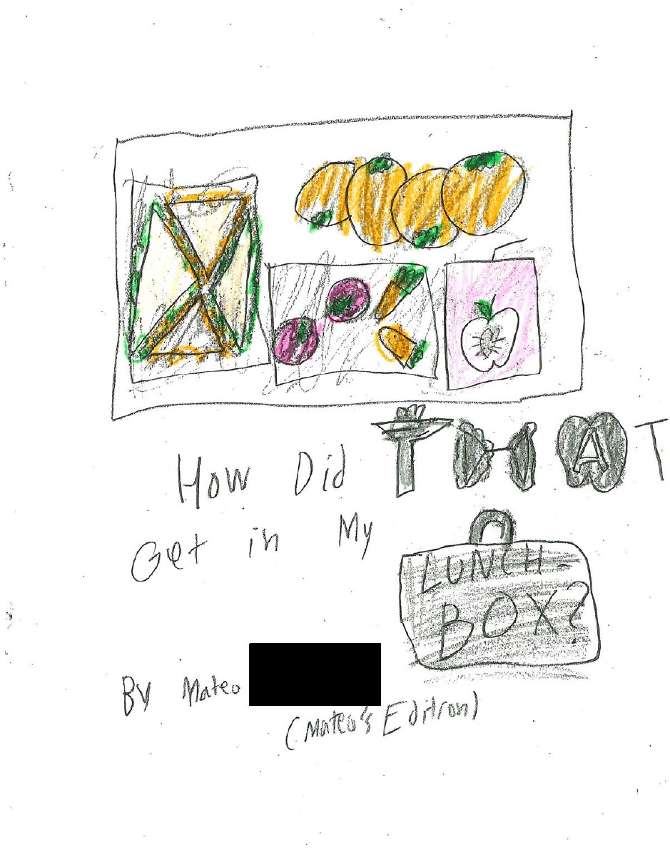 How Did That Get In My Lunchbox? by Mateo V.