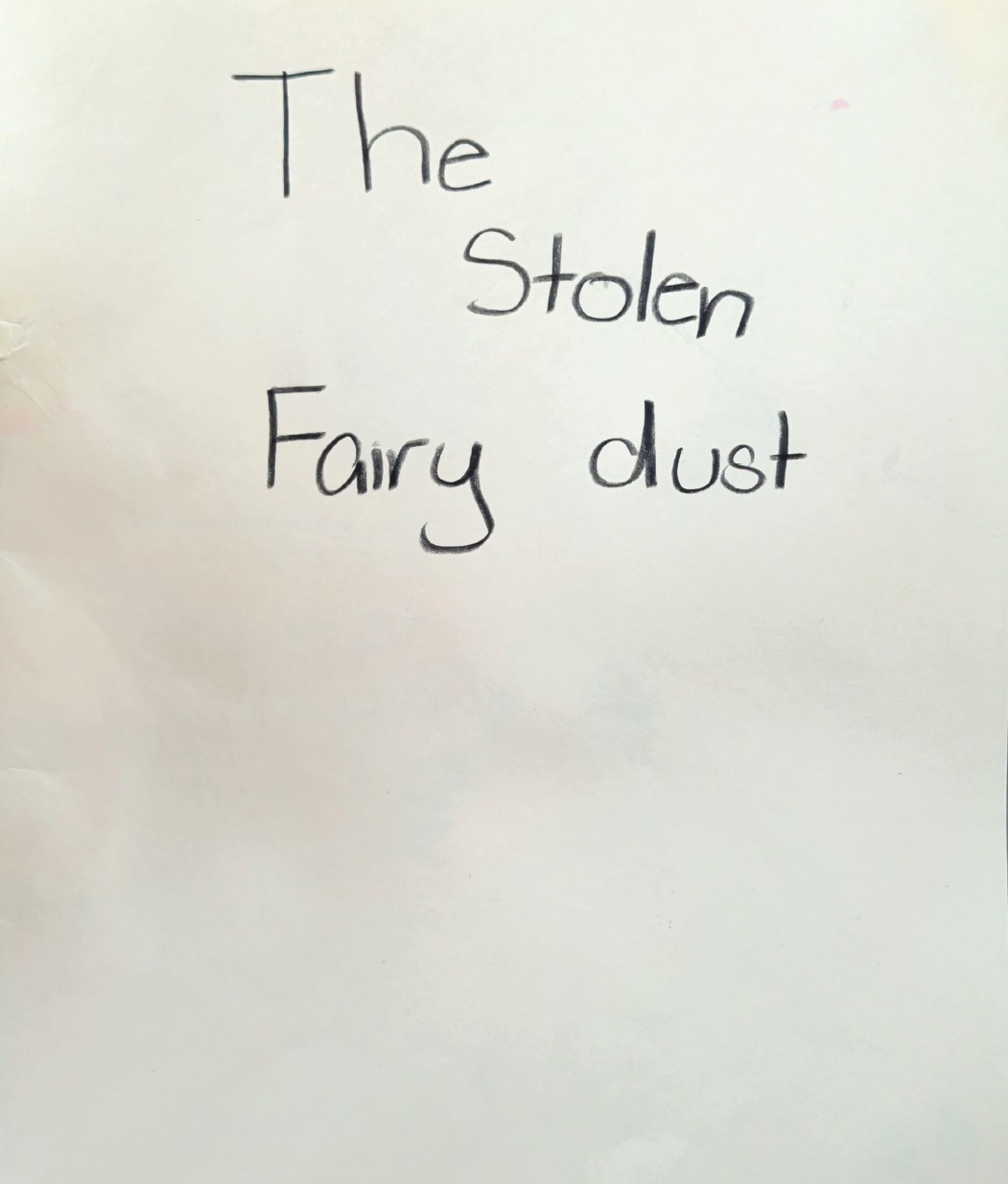 The Stolen Fairy Dust by Michelle X.