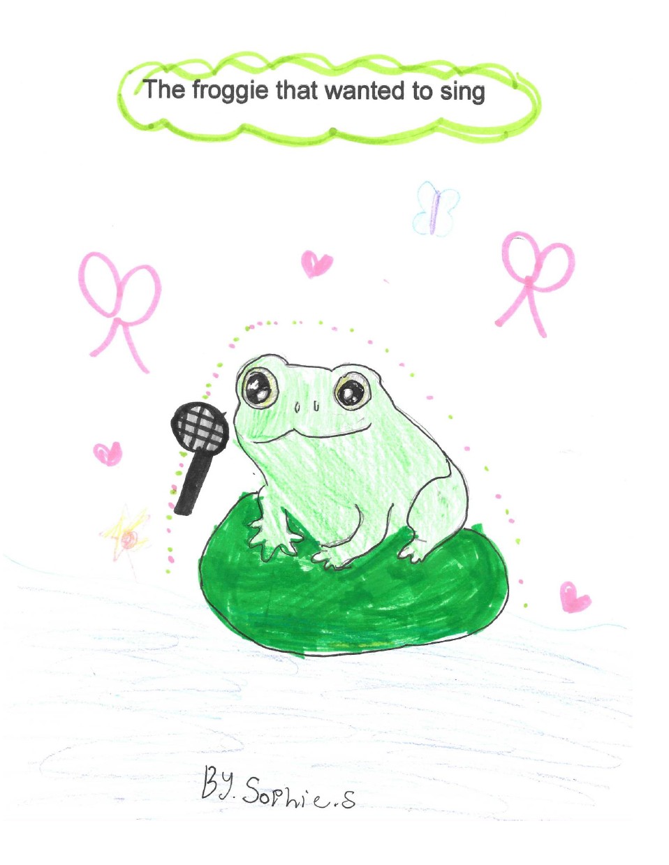 The Froggy that Wanted to Sing by Sophie S.