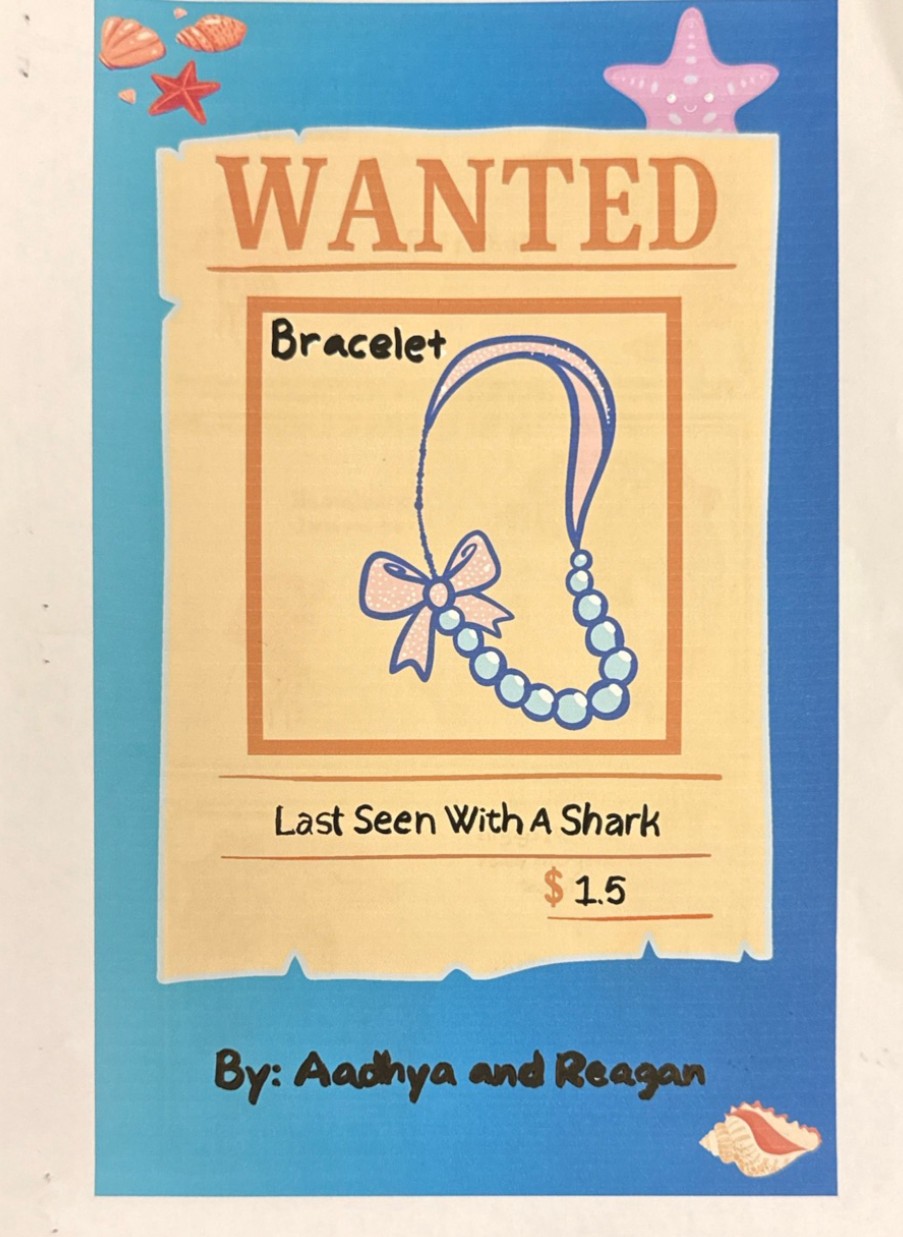 Wanted “Bracelet Last Seen with a Shark” by Aadhya A. and Reagan R.