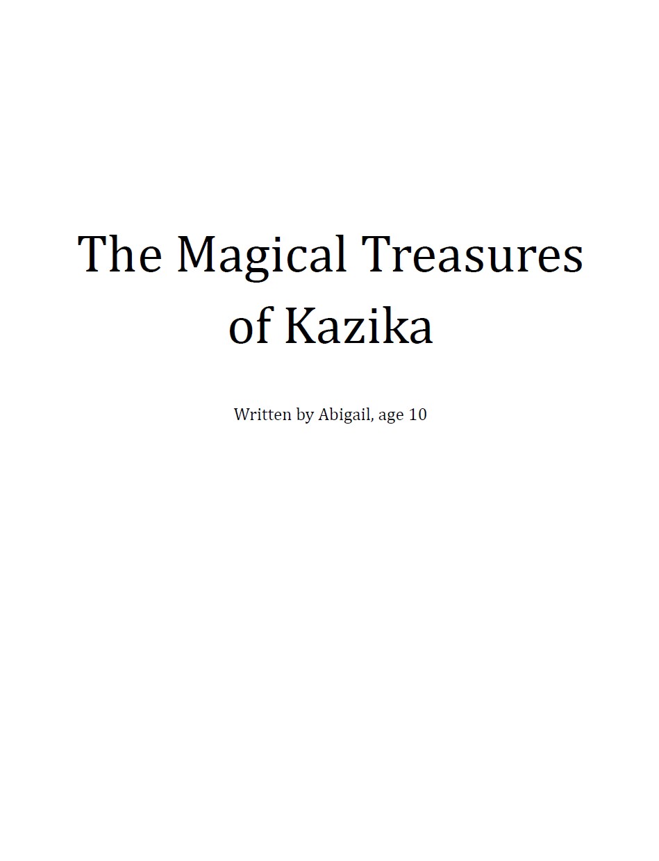 The Magical Treasures of Kazika by Abigail L.