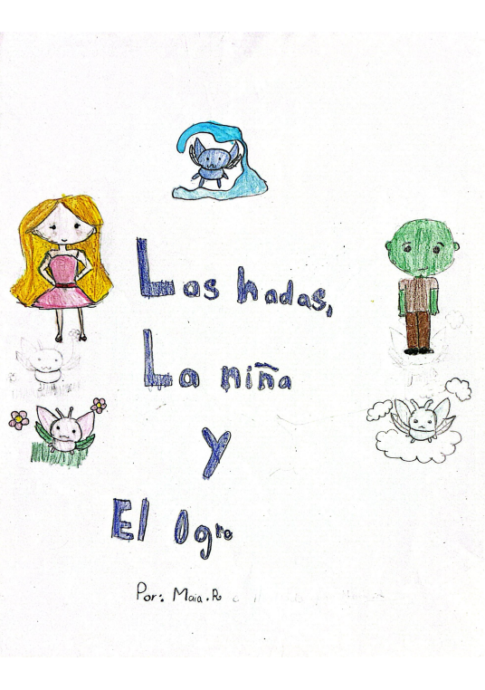 Las Hadas, La Niña y El Ogro by Maia R.