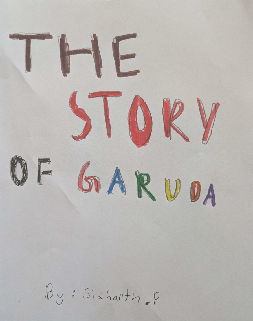 The Story of Garuda by Sidharth P.