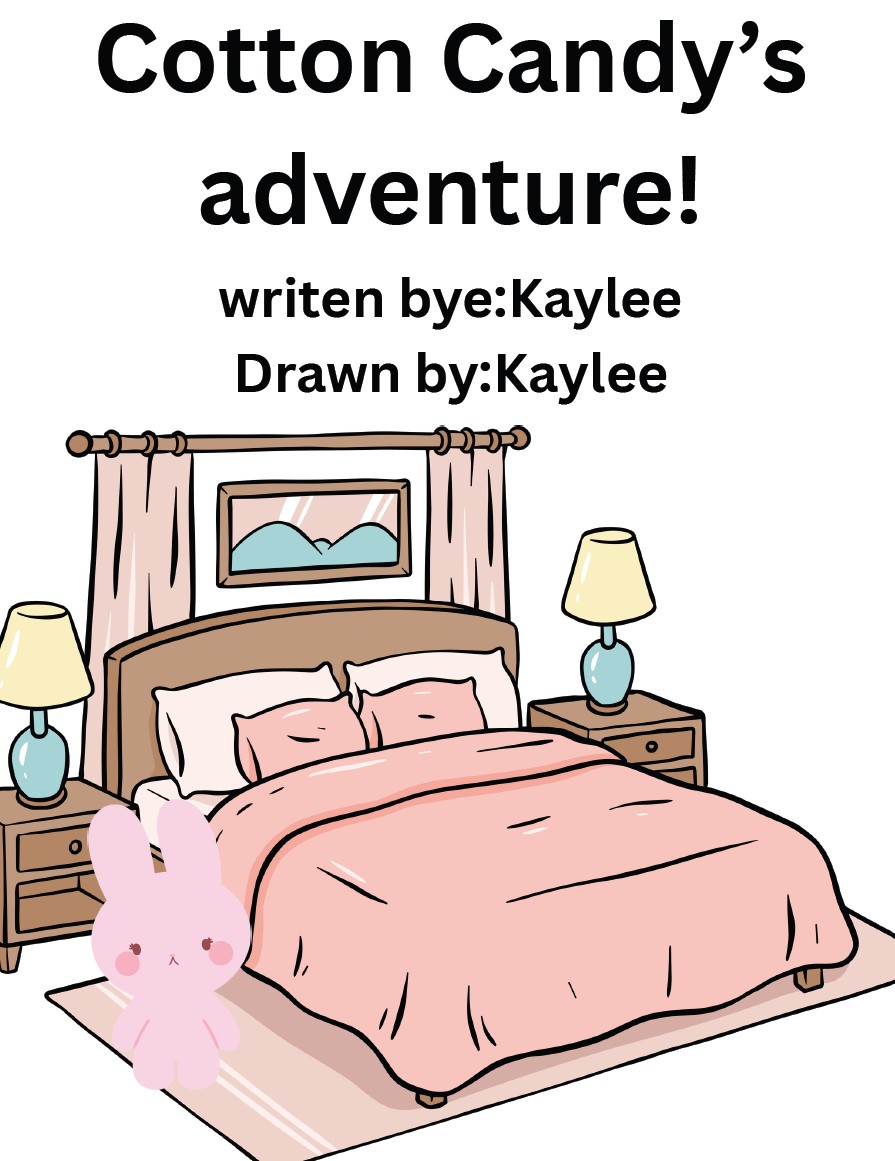 Cotton Candy’s Adventure by Kaylee T.