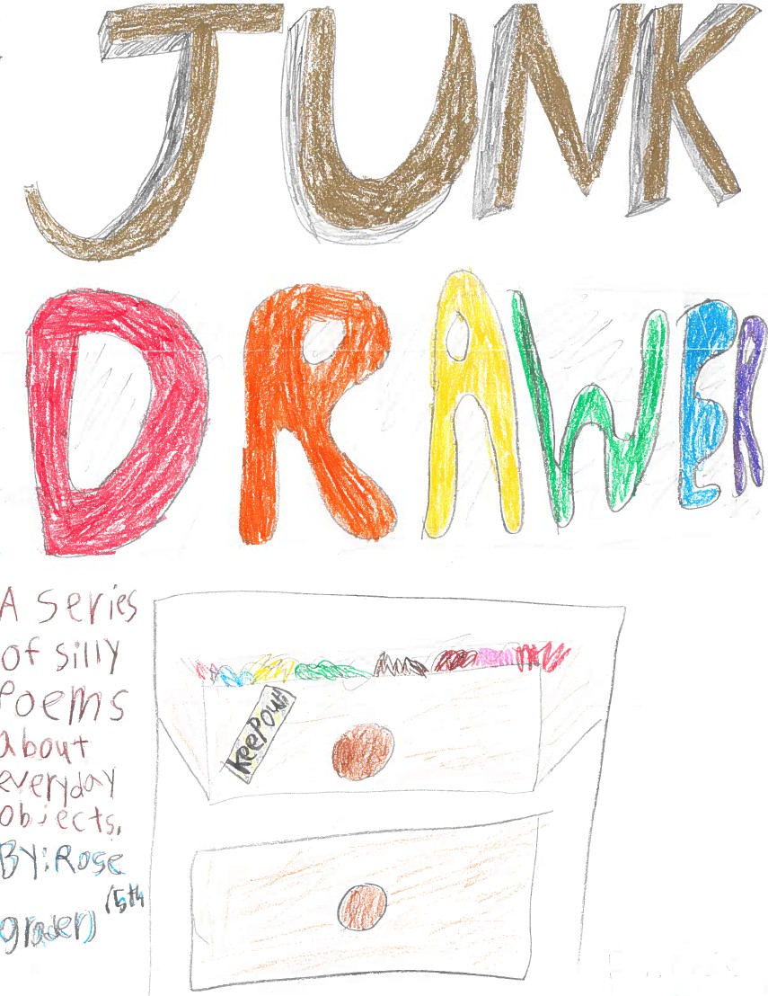 Junk Drawer: A Series of Silly Poems About Everyday Objects by Rose B.