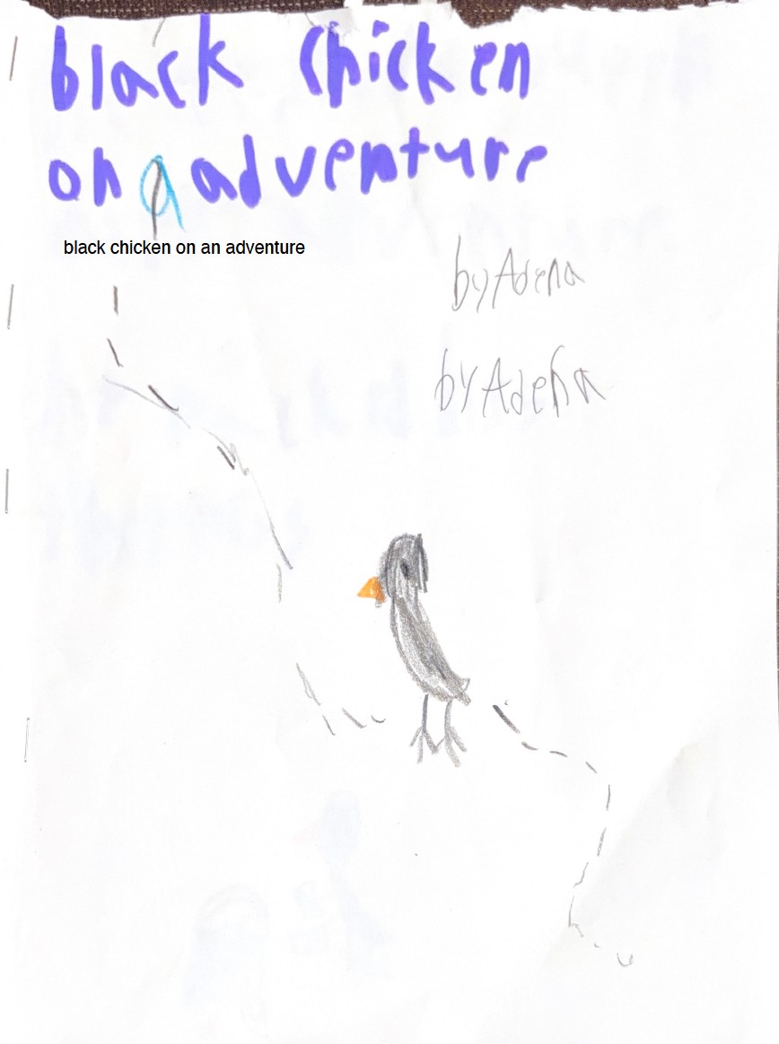 Black Chicken on an Adventure by Adena W.