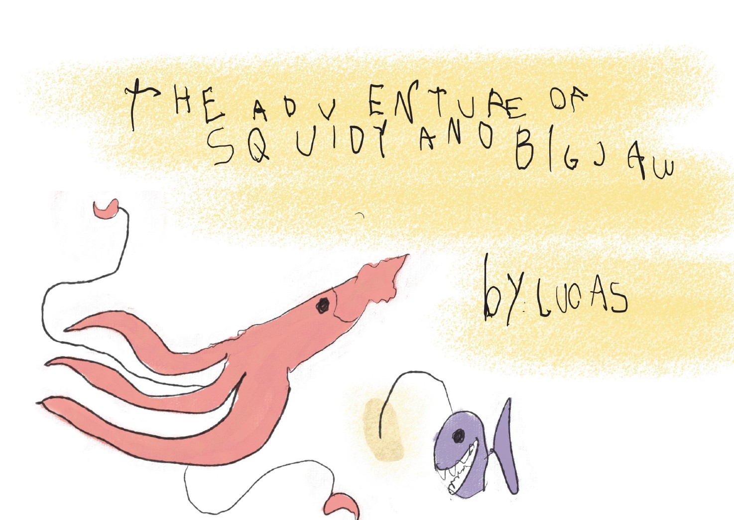 The Adventure of Squidy and Bigjaw by Lucas P.
