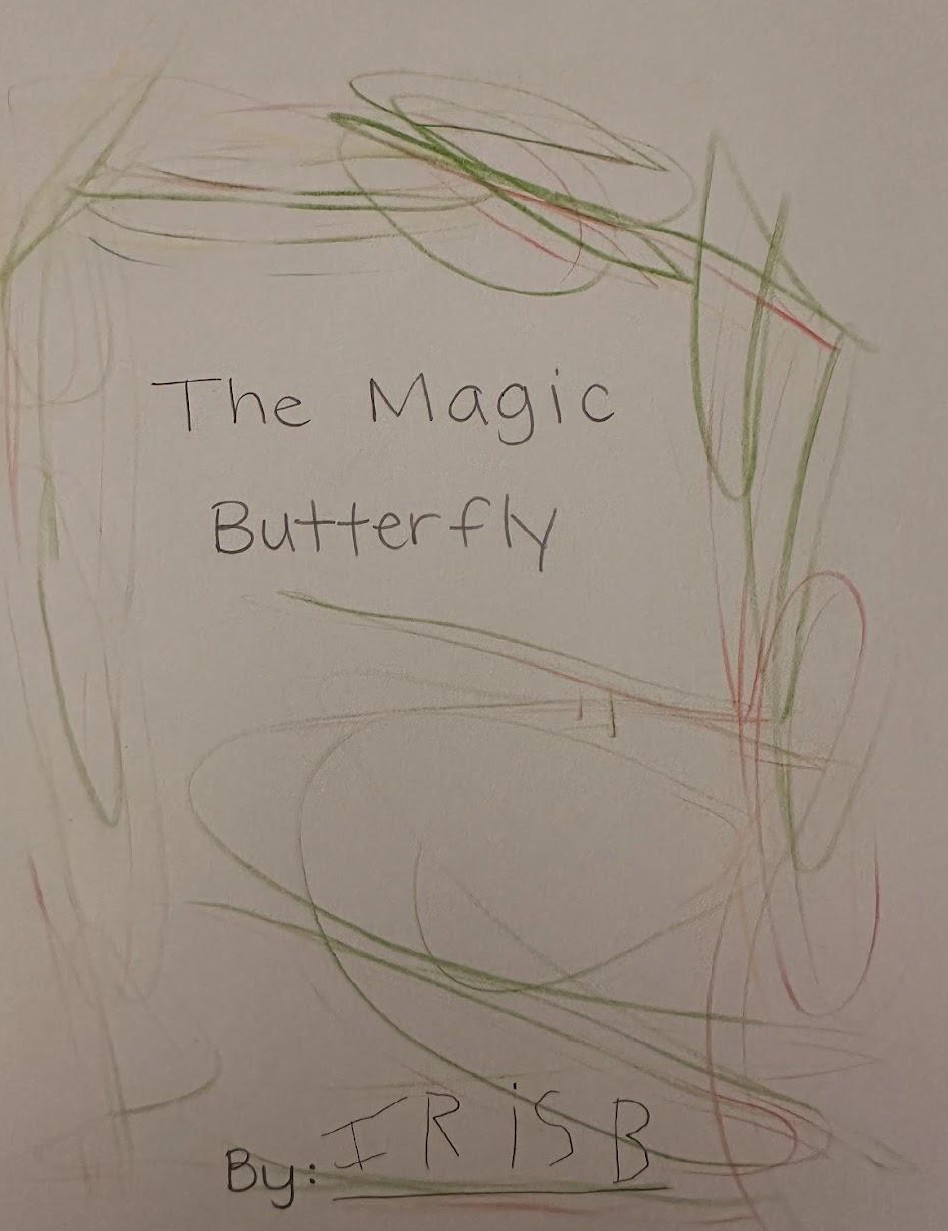 The Magic Butterfly by Iris B.